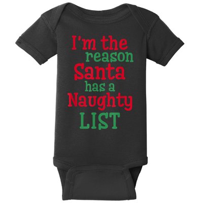 I'm The Reason Santa Has A Naughty List Baby Bodysuit