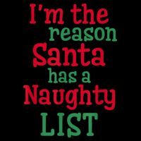 I'm The Reason Santa Has A Naughty List Baby Bodysuit