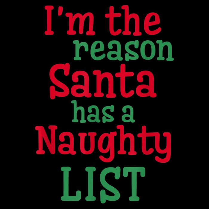 I'm The Reason Santa Has A Naughty List Baby Bodysuit