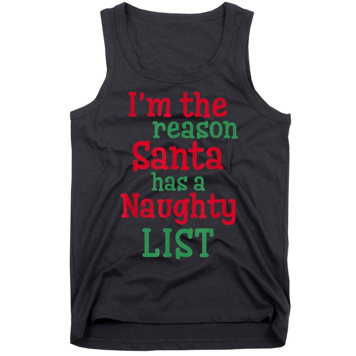 I'm The Reason Santa Has A Naughty List Tank Top