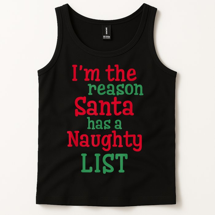 I'm The Reason Santa Has A Naughty List Tank Top