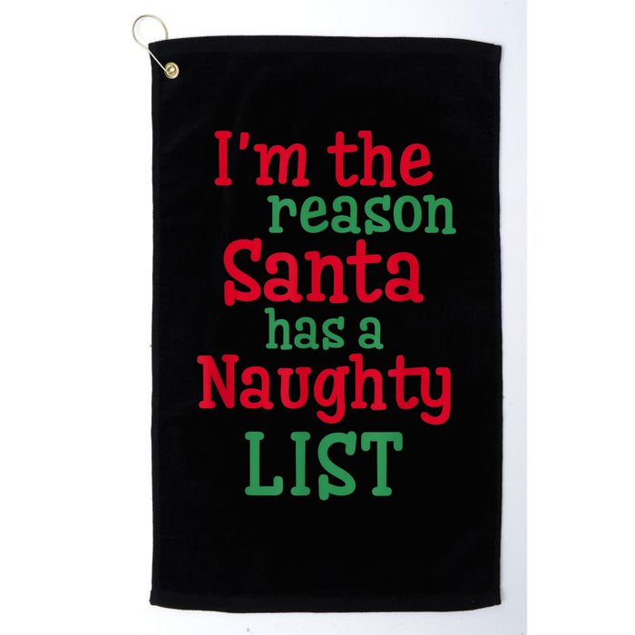 I'm The Reason Santa Has A Naughty List Golf Towel