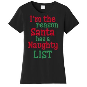 I'm The Reason Santa Has A Naughty List Women's T-Shirt