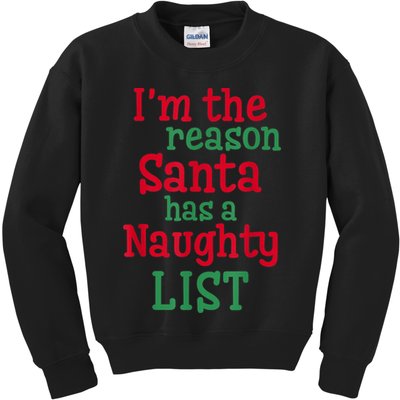 I'm The Reason Santa Has A Naughty List Kids Sweatshirt