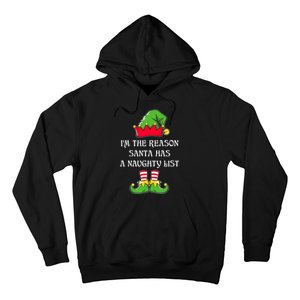 IM The Reason Santa Has A Naughty List Christmas Elf Lovers Hoodie