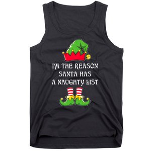 IM The Reason Santa Has A Naughty List Christmas Elf Lovers Tank Top