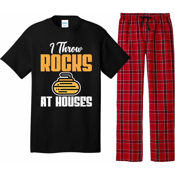 I Throw Rocks At Houses Funny Curling Gift Pajama Set