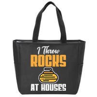 I Throw Rocks At Houses Funny Curling Gift Zip Tote Bag