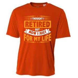 I Thought Retired But Now I Just Work For My Wife Retiret Gift Cooling Performance Crew T-Shirt