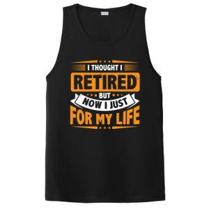 I Thought Retired But Now I Just Work For My Wife Retiret Gift PosiCharge Competitor Tank