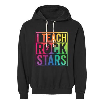 I Teach Rockstars Funny Music Teacher Back To School Garment-Dyed Fleece Hoodie