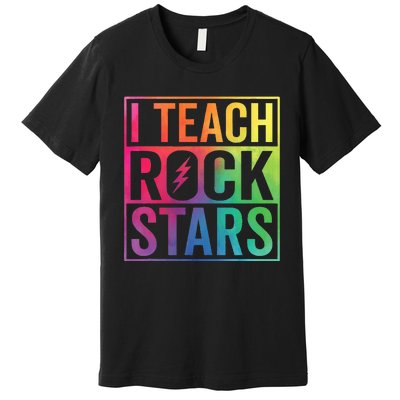 I Teach Rockstars Funny Music Teacher Back To School Premium T-Shirt