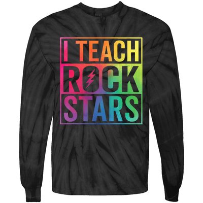 I Teach Rockstars Funny Music Teacher Back To School Tie-Dye Long Sleeve Shirt