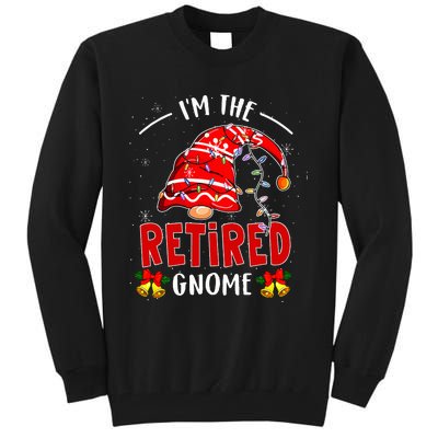 IM The Retired Gnome Christmas Retirement Tall Sweatshirt