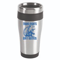 Inclusive Tran Rights Or I Bites 16oz Travel Tumbler