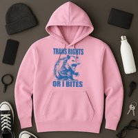 Inclusive Tran Rights Or I Bites Hoodie