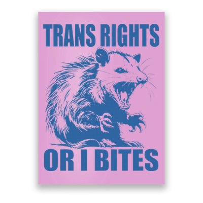 Inclusive Tran Rights Or I Bites Poster