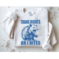 Inclusive Tran Rights Or I Bites Sweatshirt