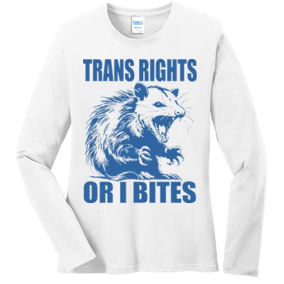 Inclusive Tran Rights Or I Bites Ladies Long Sleeve Shirt