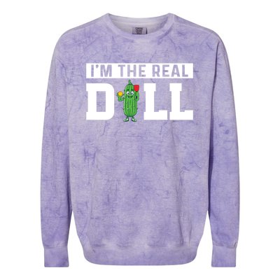 IM The Real Dill Funny Pickleball Funny Paddleball Meaningful Gift Colorblast Crewneck Sweatshirt