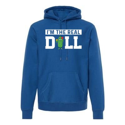 IM The Real Dill Funny Pickleball Funny Paddleball Meaningful Gift Premium Hoodie