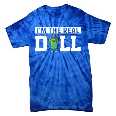 IM The Real Dill Funny Pickleball Funny Paddleball Meaningful Gift Tie-Dye T-Shirt