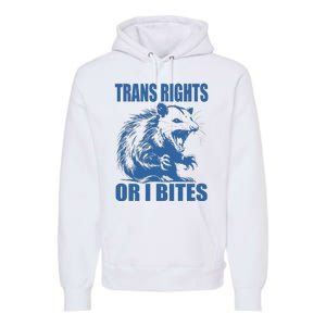 Inclusive Tran Rights Or I Bites Premium Hoodie