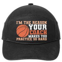 I'm The Reason Your Coach Makes You Practice So Hard Basketball 7-Panel Snapback Hat