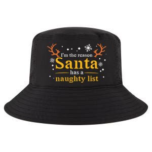 IM The Reason Santa Has A Naughty List Cool Comfort Performance Bucket Hat