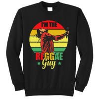 IM The Reggae Guy Rasta Love Caribbean Music Reggae Tall Sweatshirt