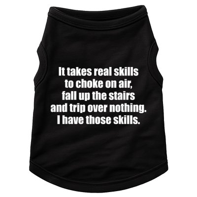 It Takes Real Skills To Choke On Air Fall Up The Stairs Doggie Tank