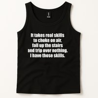 It Takes Real Skills To Choke On Air Fall Up The Stairs Tank Top