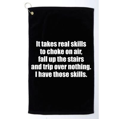 It Takes Real Skills To Choke On Air Fall Up The Stairs Golf Towel