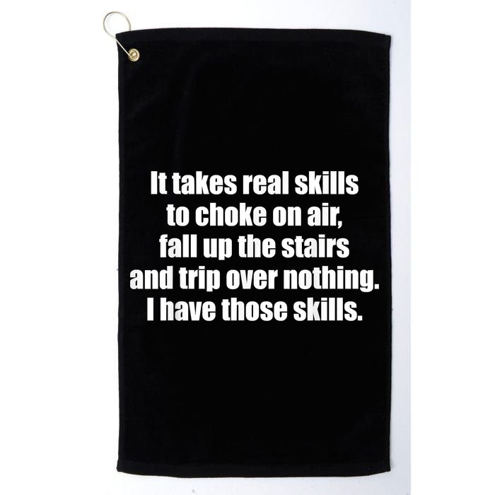 It Takes Real Skills To Choke On Air Fall Up The Stairs Golf Towel