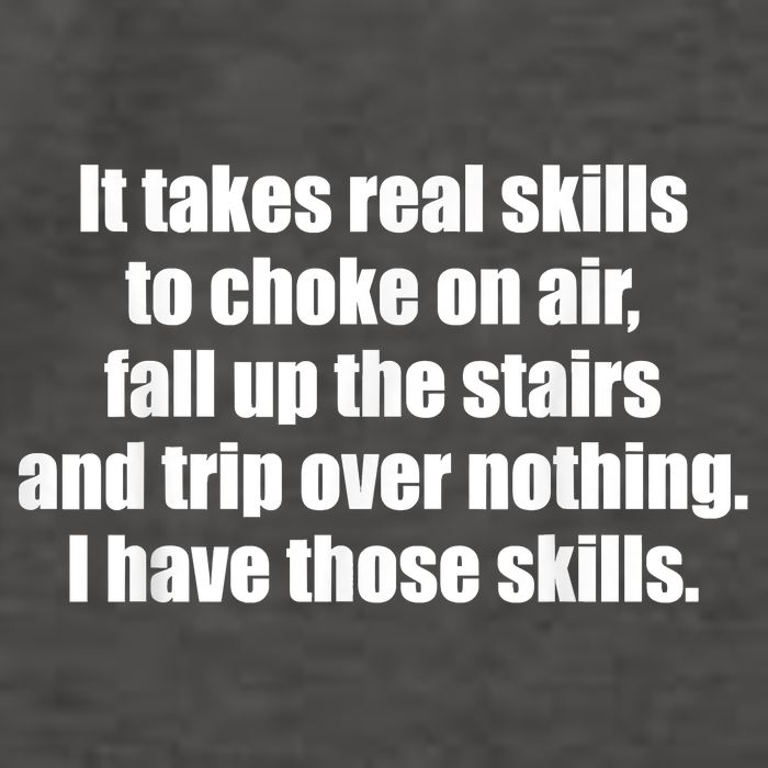 It Takes Real Skills To Choke On Air Fall Up The Stairs Vector Backpack