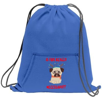 Is This Really Necessary Christmas Pug Great Gift Sweatshirt Cinch Pack Bag