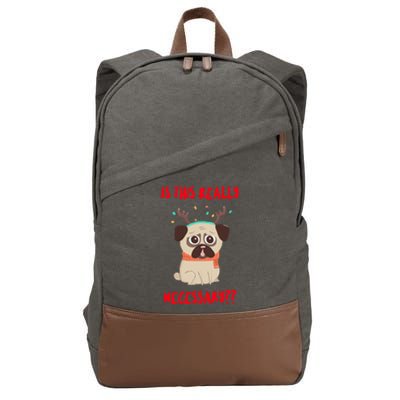 Is This Really Necessary Christmas Pug Great Gift Cotton Canvas Backpack