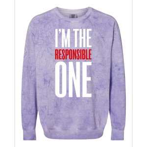 IM The Responsible One Sarcastic Saying Colorblast Crewneck Sweatshirt