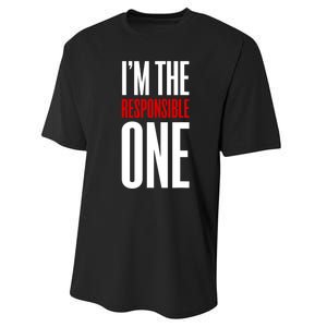 IM The Responsible One Sarcastic Saying Performance Sprint T-Shirt