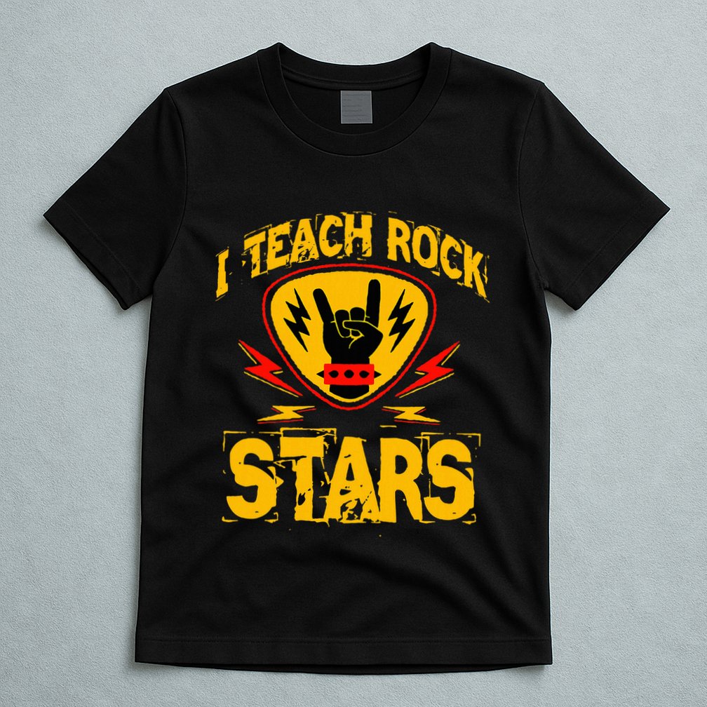 I Teach Rock Stars Music Teacher Rock On T-Shirt