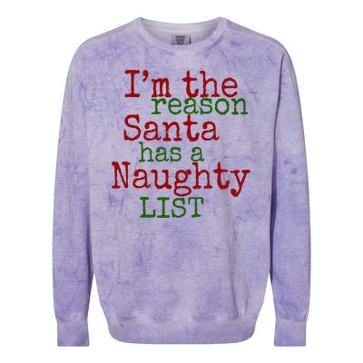 Im The Reason Santa Has A Naughty List Funny Holiday Colorblast Crewneck Sweatshirt