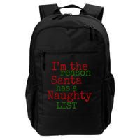 Im The Reason Santa Has A Naughty List Funny Holiday Backpack