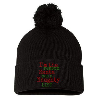 Im The Reason Santa Has A Naughty List Funny Holiday Pom Pom 12in Knit Beanie