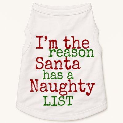 Im The Reason Santa Has A Naughty List Funny Holiday Doggie Tank