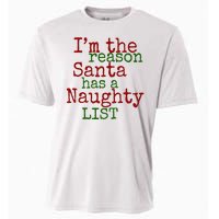 Im The Reason Santa Has A Naughty List Funny Holiday Cooling Performance Crew T-Shirt