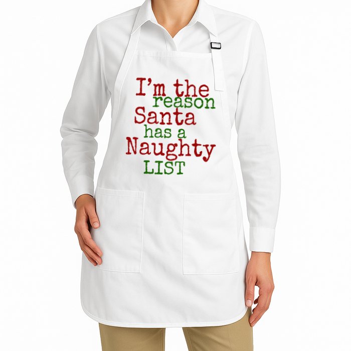 Im The Reason Santa Has A Naughty List Funny Holiday Apron