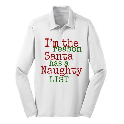 Im The Reason Santa Has A Naughty List Funny Holiday Silk Touch Performance Long Sleeve Polo