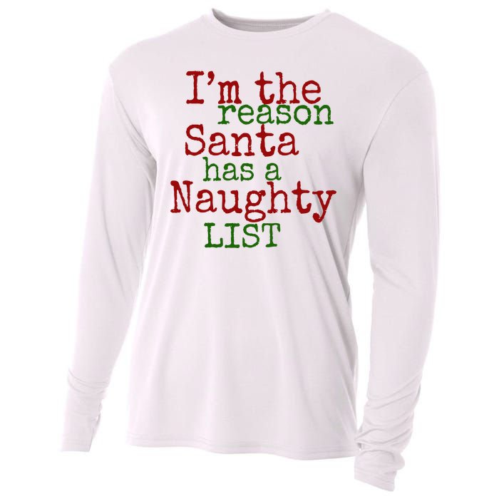 Im The Reason Santa Has A Naughty List Funny Holiday Cooling Performance Long Sleeve Crew