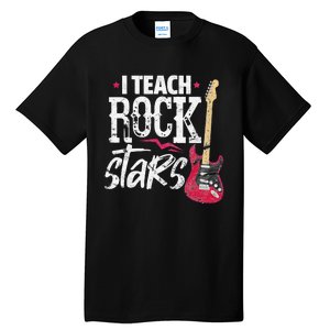 I Teach Rock Stars Funny Music Teacher Guitar Player Tall T-Shirt