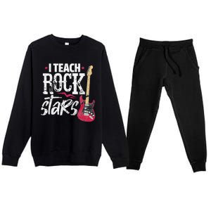 I Teach Rock Stars Funny Music Teacher Guitar Player Premium Crewneck Sweatsuit Set